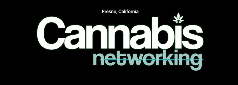 fresno cannabis networking